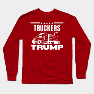 Truckers For Trump Long Sleeve T-Shirt